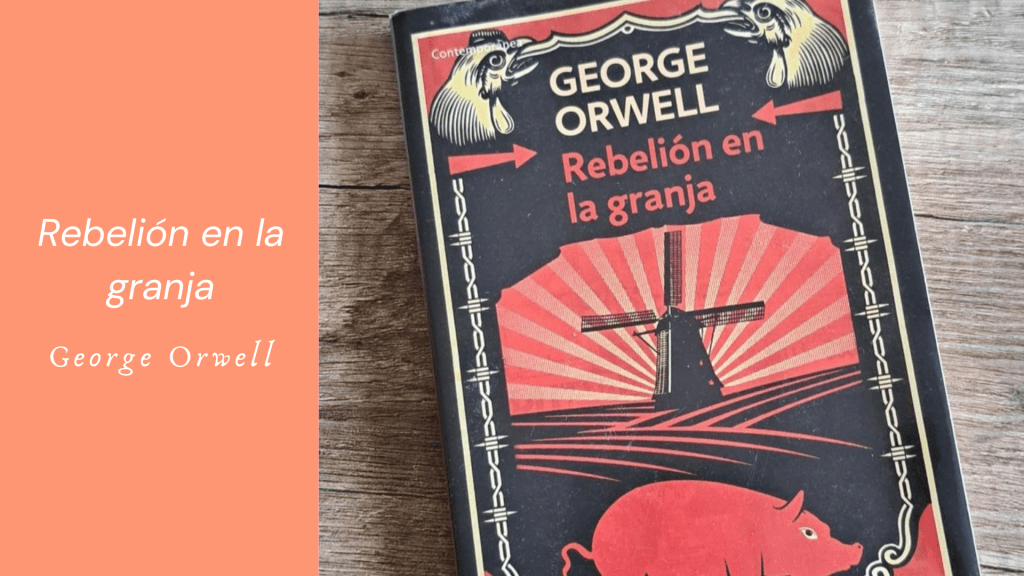 Rebelión en la granja de George&nbsp;Orwell