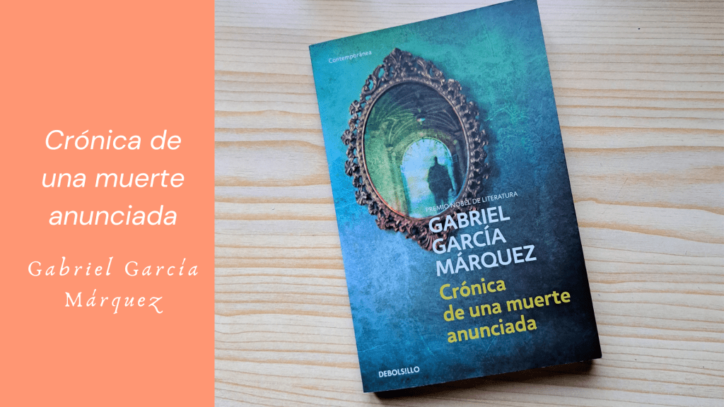 Crónica de una muerte anunciada de Gabriel García&nbsp;Márquez