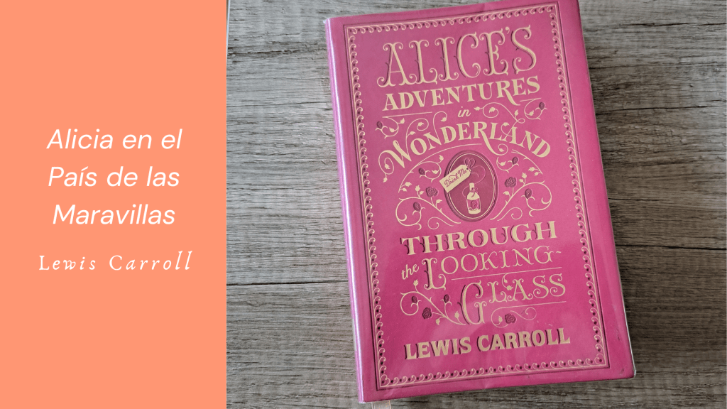 Alicia en el País de las Maravillas de Lewis&nbsp;Carroll