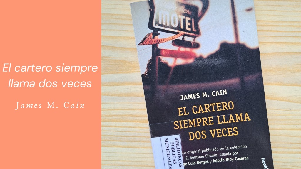 El cartero siempre llama dos veces de James M.&nbsp;Cain