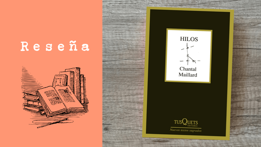 Hilos de Chantal&nbsp;Maillard