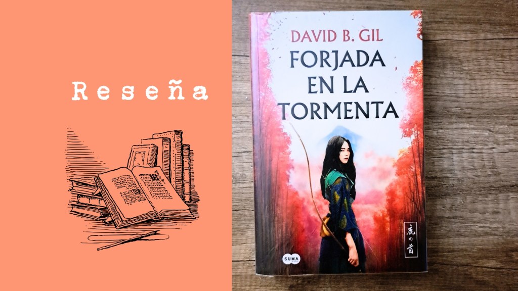 Forjada en la tormenta de David B.&nbsp;Gil