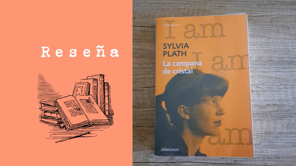 La campana de cristal de Sylvia&nbsp;Plath
