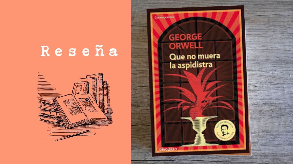 Que no muera la aspidistra de George&nbsp;Orwell