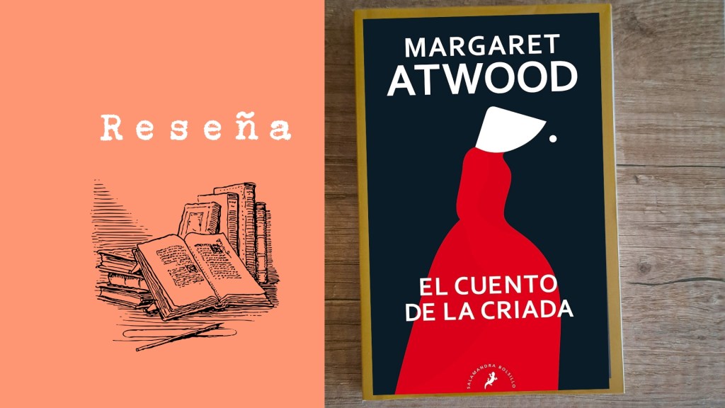 El cuento de la criada de Margaret&nbsp;Atwood